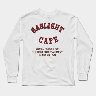 Gaslight Cafe Long Sleeve T-Shirt